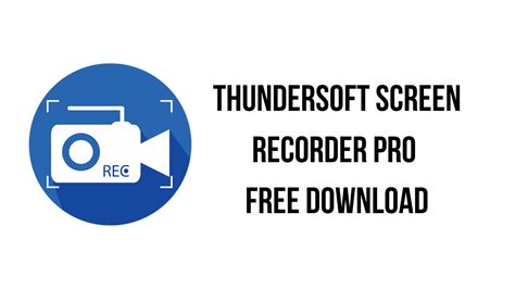 ThunderSoft Screen Recorder 10.4.0 With Crack Download 